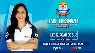 CONCURSO FMS TERESINAPI LEGISLAÇÃO DO SUS [upl. by Elkraps]