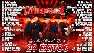 Grupo Exterminador  Mix 20 Grandes Éxitos Canciones [upl. by Drwde567]