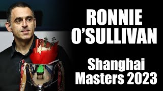 Absolute Essence of Ronnie OSullivan  Shanghai Masters 2023 [upl. by Mattias758]