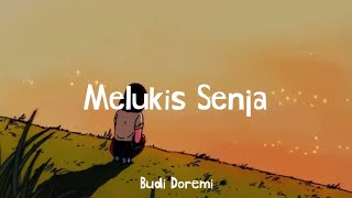 Budi Doremi  Melukis Senja Lirik Lagu [upl. by Baniez]