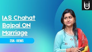 Upsc Topper IAS Chahat Bajpai on Marriage [upl. by Agneta519]