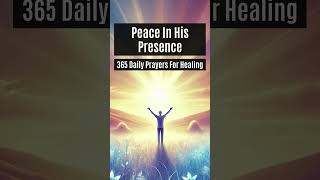 Peace In His Presence  365 Prayers For Healing  Day 34 [upl. by Henri]