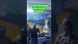 DJ DIBUL PLAYING  Mike rua Dad memorial [upl. by Anilatsyrc]