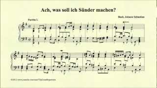 Bach Ach was soll ich Sünder machen BWV 770 Partita I [upl. by Prisilla]