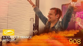 A State of Trance Episode 908 ASOT908  Armin van Buuren [upl. by Pierson]