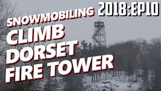 EP10 SNOWMOBILING DORSET SCENIC LOOKOUT TOWER CLIMB  Muskoka Ontario [upl. by Chill598]