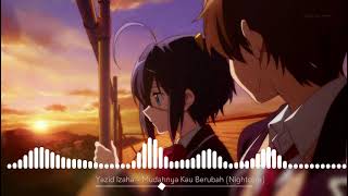 Yazid Izaham  Mudahnya Kau Berubah Nightcore [upl. by Merceer]