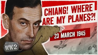 Week 291  Chiang Versus Mountbatten  WW2  March 23 1945 [upl. by Oravla435]