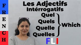 Les adjectifs interrogatifs Quel Quels QuelleQuelles [upl. by Naujud]