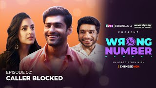 Wrong Number Reboot  E02 Caller Blocked  Kanikka Mohit amp ‪iamchotemiyan  RVCJ Originals [upl. by Cost448]