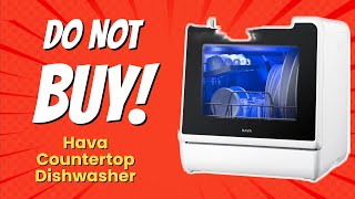 HAVA COUNTERTOP DISHWASHER  6 REASONS YOU SHOULDNT BUY THIS 😱🚫 [upl. by Debbee]