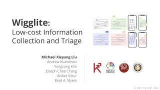 UIST 2022 Talk for quotWigglite Lowcost Information Collection and Triagequot [upl. by Ecital740]