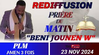 REDIFFUSIONPRIÈRE DU MATINBENI JOUNEN WPLM AMEN 3 FOIS SAMEDI 23 NOV 2024 [upl. by Kennard]