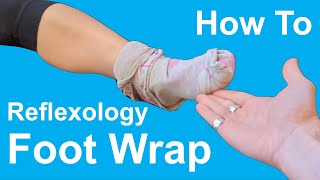 How to Do a Reflexology Foot Wrap Towel Techniques and Tips Revealed [upl. by Aisya930]