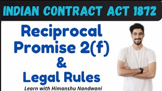 Reciprocal Promise  Legal rules  Indian Contract Act  Law  BRF  BCom  VNSGU himanshunandwani [upl. by Allianora665]