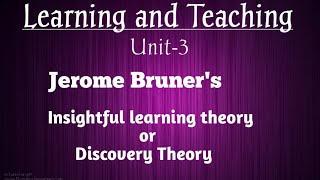 Instruction theory of learning of Bruner explained by Namita [upl. by Lourie231]