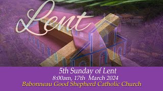 5th Sunday of Lent [upl. by Ardaed934]