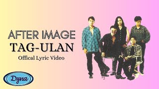 After Image  TagUlan Official Lyric Video [upl. by Colbert]