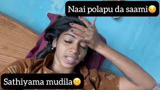 Naai polapu da saami😒… sathiyama mudila☹️… kanisakthi interview✨…kanisakthiinterview kanivlog [upl. by Glenden]