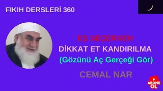 FIKIH DERSLERİ 360 EŞ SEÇERKEN DİKKAT ET KANDIRILMA Gözünü Aç Gerçeği Gör [upl. by Fulviah]