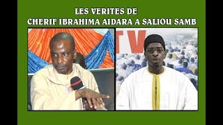 LES VERITES DE CHERIF IBRAHIMA AIDARA A SALIOU SAMB [upl. by Oakman441]