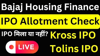 Bajaj Housing Finance IPO Allotment  Bajaj IPO Allotment status  IPO Allotment Live  Kross IPO [upl. by Ahsekat]