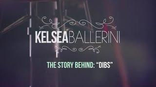 The Story Behind quotDibsquot by Kelsea Ballerini [upl. by Aoket487]