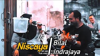 NISCAYABILAL INDRAJAYA  LIVE COVERAEKUSTIK [upl. by Mikeb]