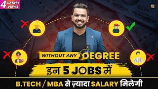 Highest Paying Jobs without Degree  Earn More Salary than Average MBA [upl. by Suiravaj]