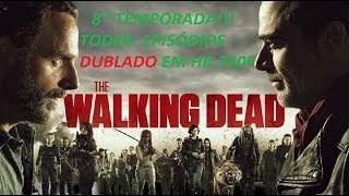 The Walking Dead 8ºTemporada COMPLETA DUBLADO em HD [upl. by Akener]