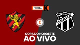 Sport x Ceará  AO VIVO  Copa do Nordeste 2024 Quartas de final [upl. by Everara177]