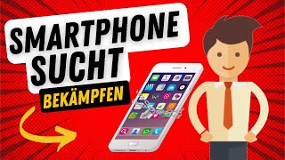 Smartphone Sucht bekämpfen 7 Strategien gegen ständige Ablenkung 📱❌ [upl. by Theone963]