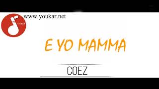 KARAOKE COEZ E YO MAMMA CORI youkarnet [upl. by Allison]