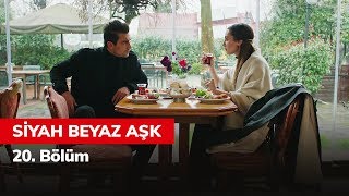 Siyah Beyaz Aşk 20 Bölüm [upl. by Nyladnewg]