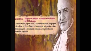 26 maja 1963  ostatnie przemówienie św Jana XXIII  Piekary Śląskie [upl. by Aidil]