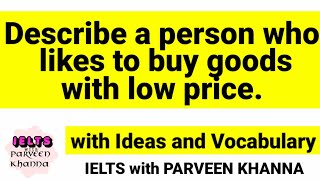 Describe a person who likes to buy goods with low prices ieltsspeakingtopics ieltscuecards [upl. by Nadler]