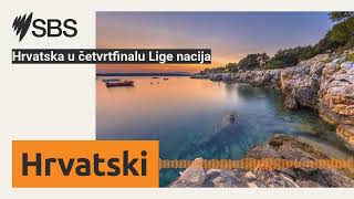 Hrvatska u četvrtfinalu Lige nacija  SBS Croatian  SBS na hrvatskom [upl. by Enomes]