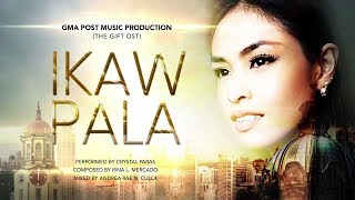 Playlist Lyric Video Ikaw Pala – Crystal Paras The Gift OST [upl. by Sivram]