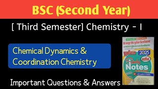 BSC Third Semester Chemistry Important Questions amp Answers Chemical Dynamics amp Coordination Chem [upl. by Astiram]