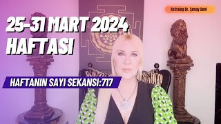 Haftanın Numerolojisi ve 2531 Mart Haftasının Sayı Sekansı717 [upl. by Kenway314]