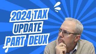 NEW 2024 Tax Changes EXPLAINED [upl. by Woodhead523]