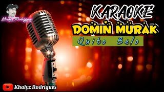 KaraokeDomin Murak  Quito Belo [upl. by Nolyd]