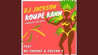 Koupé kann feat MC Chroné Colton T Carnaval vol2K19 [upl. by Ikairik]