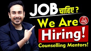 Job Hirings for Counselling Mentors  NEET  JEE  MBBS  Searching for jobs [upl. by Avert]