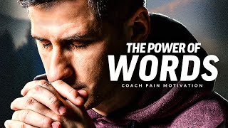 THE POWER OF WORDS  Best Motivational Speech Video Featuring Coach Pain [upl. by Helmer]