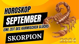 Skorpion Horoskop für September 2024  Zeit eines wichtigen Schicksalszeichens [upl. by Reld]