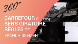 Carrefour à sens giratoire  règles de franchissement  360° [upl. by Calvin]