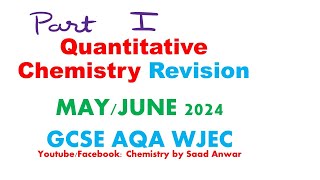 Quantitative Chemistry Revision in 23 minutesPart 1 GCSE WJEC AQA  MayJune 2024 Saad Anwar [upl. by Tollman]