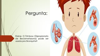 Trimbow  Dipropionato de Beclometasona  Pode ser usada para a Bronquite [upl. by Eglanteen690]