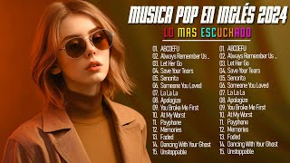 Musica en Ingles Pop 2024 💙 Top 100 Acustico Músicas Internacionais Pop 2024 [upl. by Oiled585]